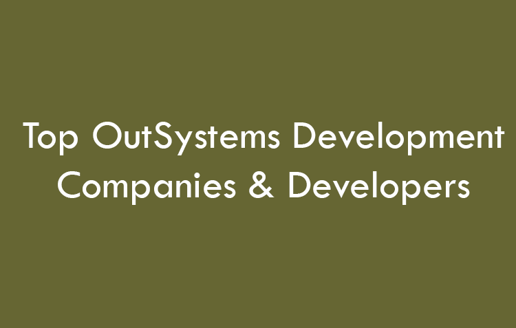 Top OutSystems Development Companies & Developers 2026