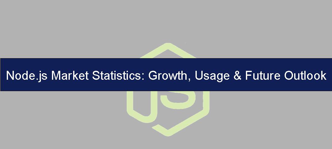 Node.js Statistics 2026: Usage, Market Share & Growth Trends